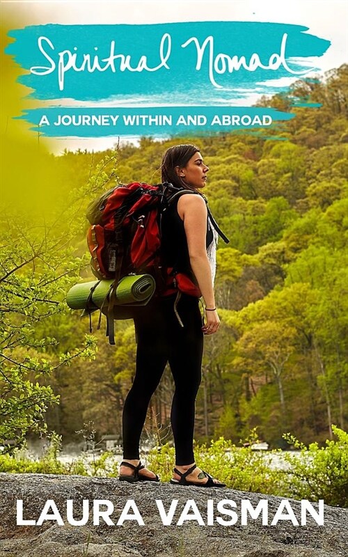 Spiritual Nomad: A Journey Within And Abroad (Paperback)