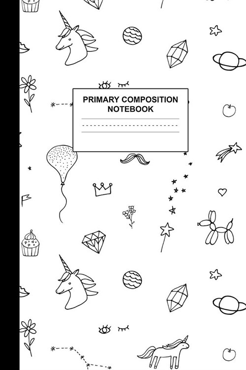 Primary Composition Notebook: Writing Journal for Grades K-2 Handwriting Practice Paper Sheets - Dainty Unicorn School Supplies for Girls, Kids and (Paperback)
