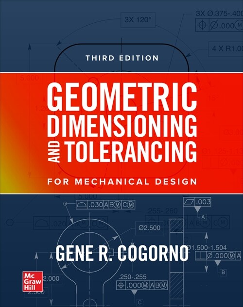 Geometric Dimensioning and Tolerancing for Mechanical Design, 3e (Hardcover, 3)