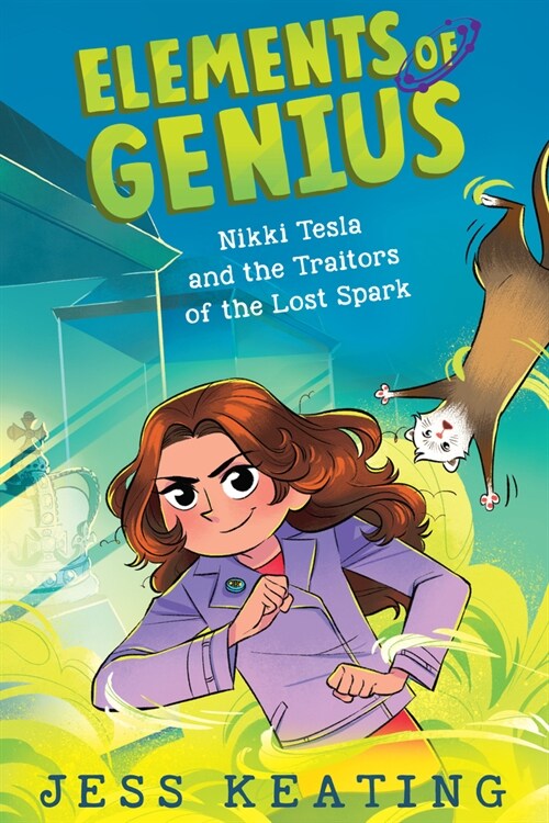 Nikki Tesla and the Traitors of the Lost Spark (Elements of Genius #3): Volume 3 (Hardcover)
