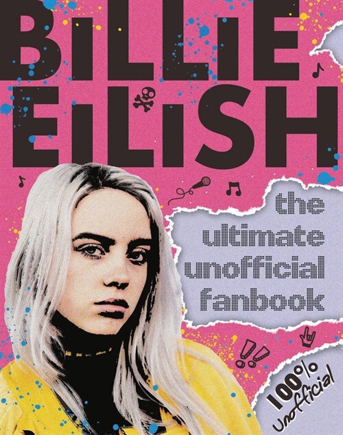 Billie Eilish: The Ultimate Unofficial Fanbook (Paperback, Media Tie-In)