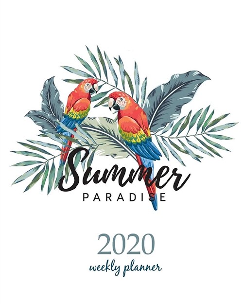 2020 Weekly Planner: Calendar Schedule Organizer Appointment Journal Notebook and Action day With Inspirational Quotes red macaw parrots wi (Paperback)