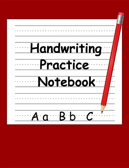 Handwriting Practice Notebook: for Preschoolers Whose Spelling Is Considered to Be Great Pencil Drawings (Paperback)