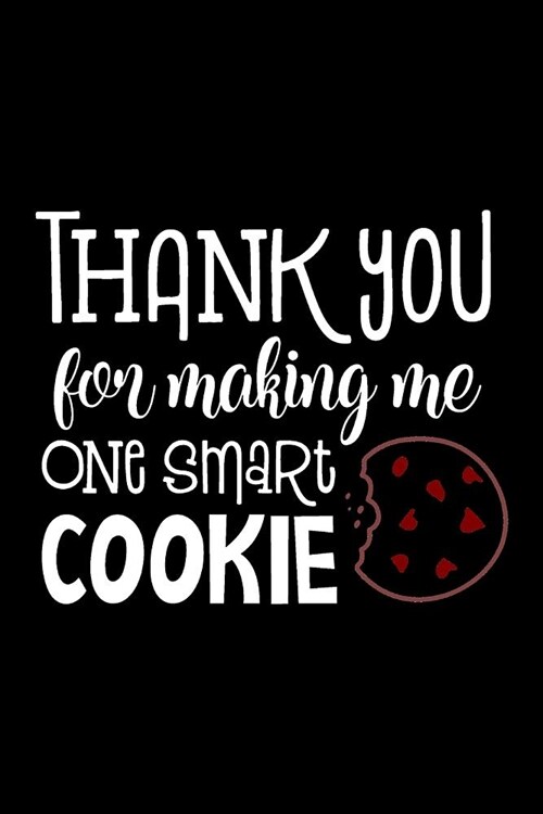Thank You For Making Me One Smart Cookie: Mental Health and Wellness Planner with Mood Tracker - Gratitude Journal for Men (Paperback)