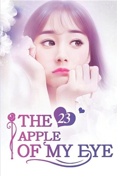 The Apple of My Eye 23: A Self-injury To Win His Trust (Paperback)