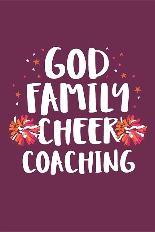 God Family Cheer Coaching: Cheer Coach Notebook - Blank Lined Journal (Paperback)