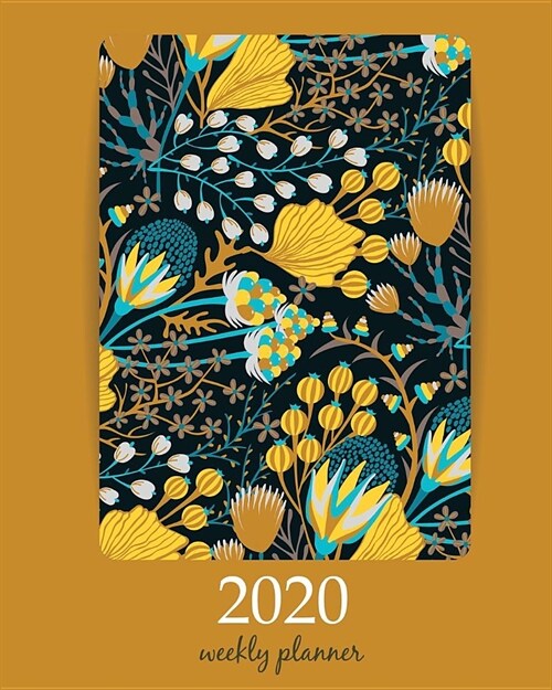 2020 Weekly Planner: Calendar Schedule Organizer Appointment Journal Notebook and Action day With Inspirational Quotes cover design with fl (Paperback)