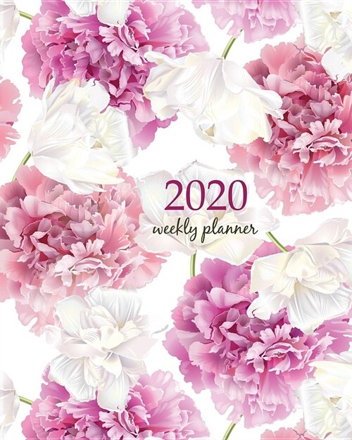 2020 Weekly Planner: Calendar Schedule Organizer Appointment Journal Notebook and Action day With Inspirational Quotes pink peony and white (Paperback)