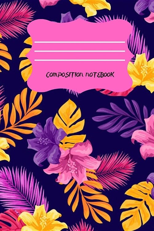Lined Notebook: BEAUTIFUL FLORAL DESIGN JOURNAL/PAPERBACK FOR FLOWERS LOVERS. A gift for Girls, Guys, Family and Friends. PERFECT FOR (Paperback)