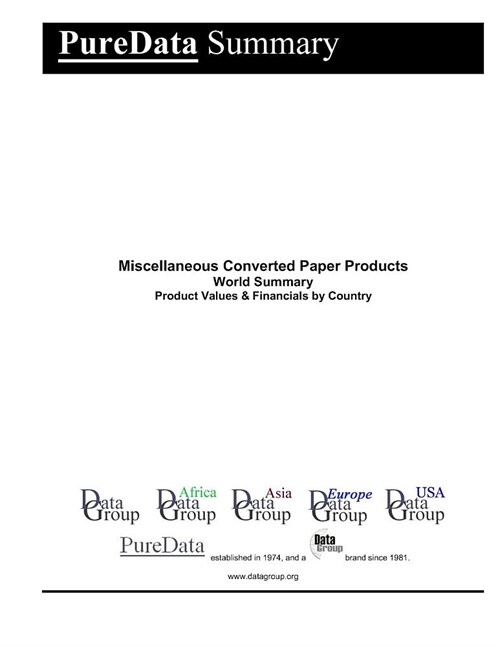 Miscellaneous Converted Paper Products World Summary: Product Values & Financials by Country (Paperback)