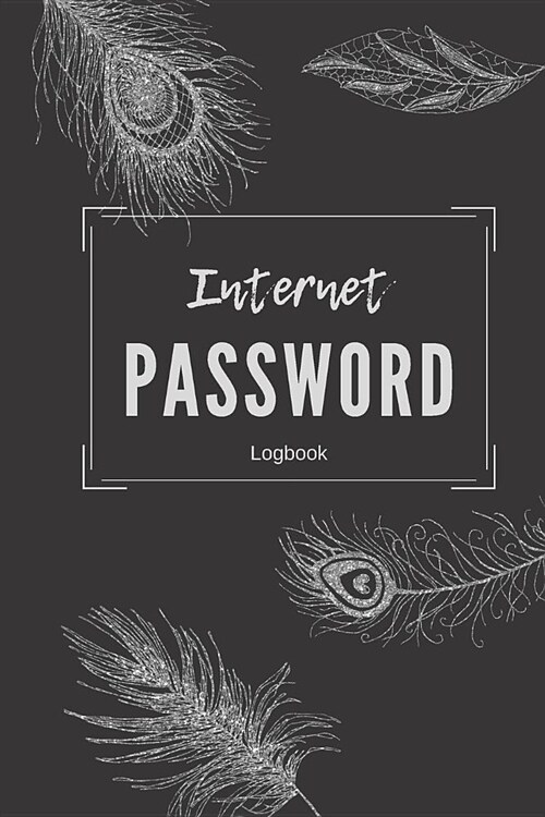 Internet Password Log Book: Peacock Styled Journal For Home And Office Organization (Paperback)