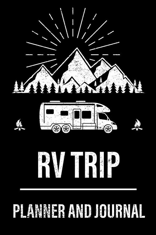 RV Trip Planner and Journal: Motorhome Journey Memory Book and Diary (Paperback)