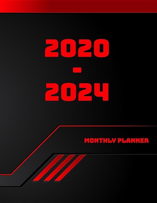 2020-2024 Monthly Planner: 2020-2024 planner. 60 Months Calendar, Monthly Schedule Organizer -Agenda Planner For The Next Five Years, Appointment (Paperback)