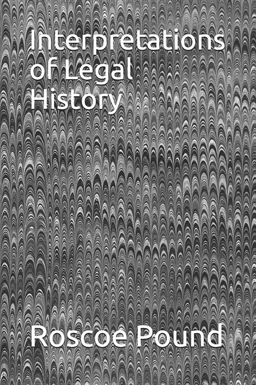 Interpretations of Legal History (Paperback)