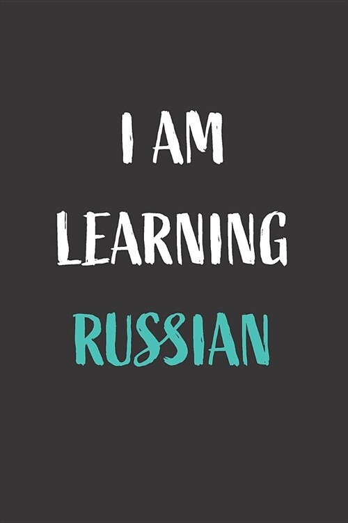 I am learning Russian: Blank Lined Notebook For Russian Language Students (Paperback)
