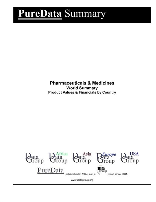 Pharmaceuticals & Medicines World Summary: Product Values & Financials by Country (Paperback)