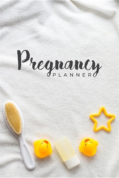 Pregnancy Planner: Memory and Keepsake Journal Planner (Undated Monthly and Weekly Planner) (Paperback)