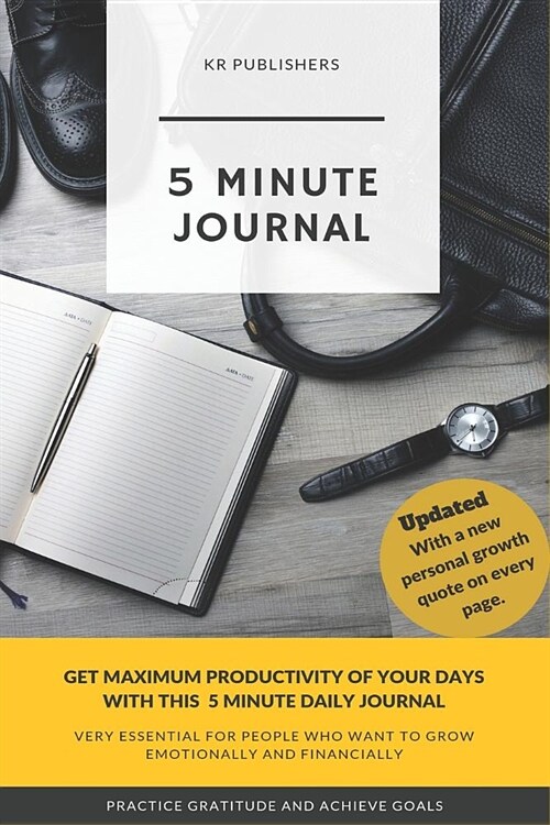 5 Minute Journal: Journal for practicing gratitude and accomplishing goals (Paperback)