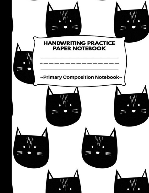 Handwriting Practice Paper Notebook Primary Composition Notebook: Blank Writing Sheets Journal Workbook with Dotted Lines for Kids: Preschool, Kinderg (Paperback)