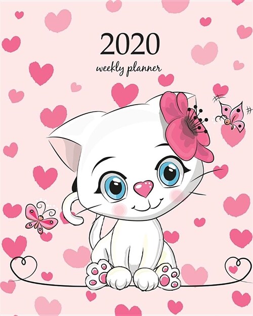 2020 Weekly Planner: Calendar Schedule Organizer Appointment Journal Notebook and Action day With Inspirational Quotes Cute white kitten gi (Paperback)