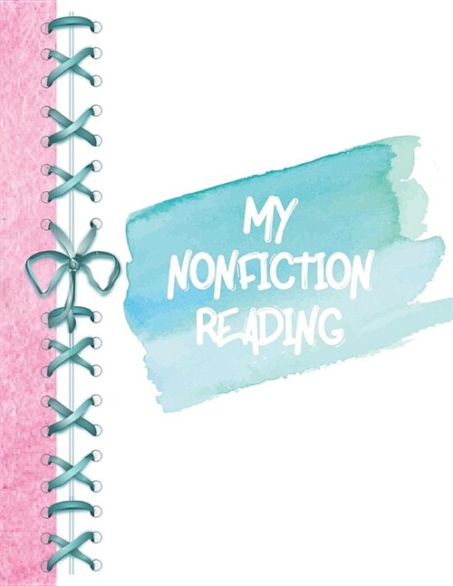 My Nonfiction Reading: Pastel Watermark Colors Keep Track of All the Books You Read Journal - Reading Review on Each Page Logbook for Girls (Paperback)