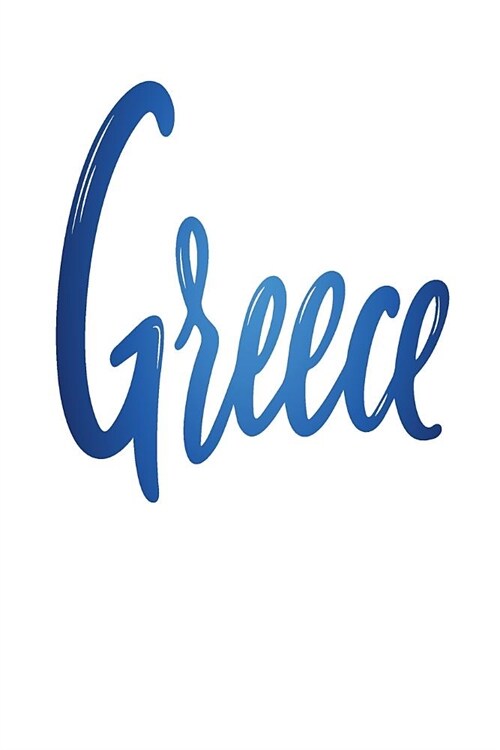 Greece: 6x9 College Ruled Line Paper 150 Pages (Paperback)