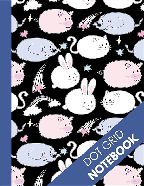 Dot Grid Notebook: 8.5 x 11 Dotted Paper Book - 100 Pages - Cute Kawai Pig Rabbit Elephant and Cat Dot Grid Journal ( Bullet Grid Noteboo (Paperback)