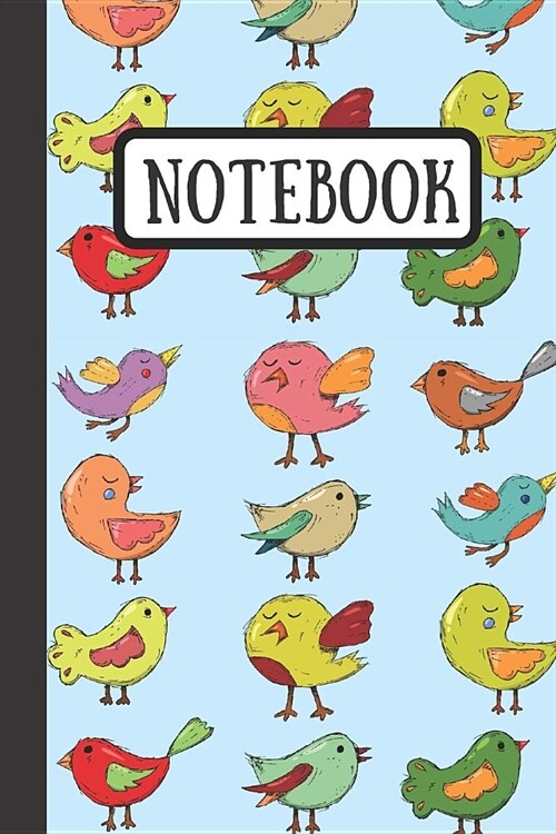 Notebook: Bird Journal With Colorful Little Birds - Birdie Notebook 120 Pages (Paperback)