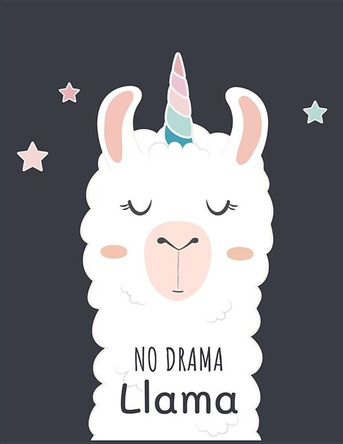 No Drama Llama: Activity Coloring Books I Wan to Be Unicorn (Paperback)