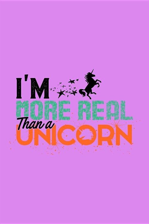 Im More Real Than A Unicorn: Mood Tracker (Paperback)