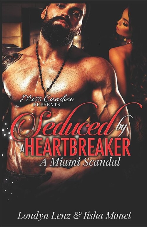 Seduced By a Heartbreaker: A Miami Scandal (Paperback)