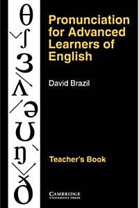 Pronunciation for Advanced Learners of English Teachers Book (Paperback, Teachers ed)