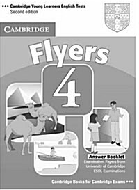 Cambridge Young Learners English Tests Flyers 4 Answer Booklet : Examination Papers from the University of Cambridge ESOL Examinations (Paperback, 2 Revised edition)