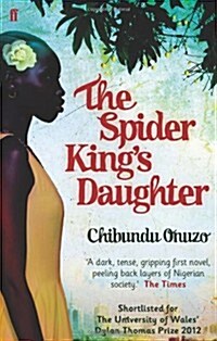The Spider Kings Daughter (Paperback)