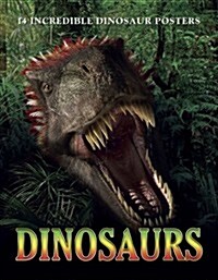 Dinosaurs : 14 Incredible Dinosaur Posters (Paperback)