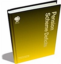 Pension Scheme Deficits : Practical Solutions (Hardcover)