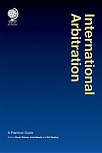 International Arbitration : A Practical Guide (Hardcover)