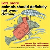 Lots More Animals Should Definitely Not Wear Clothing. (Paperback, Reprint)