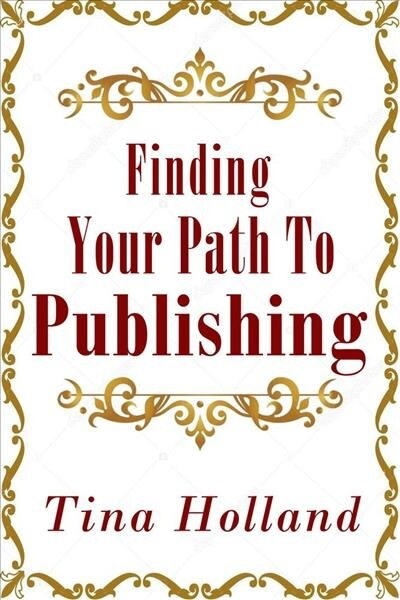 Finding Your Path to Publishing (Paperback)