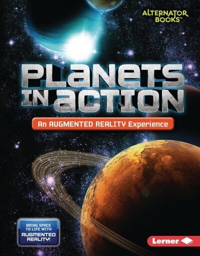 Planets in Action (an Augmented Reality Experience) (Library Binding)