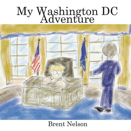 My Washington DC Adventure (Paperback)