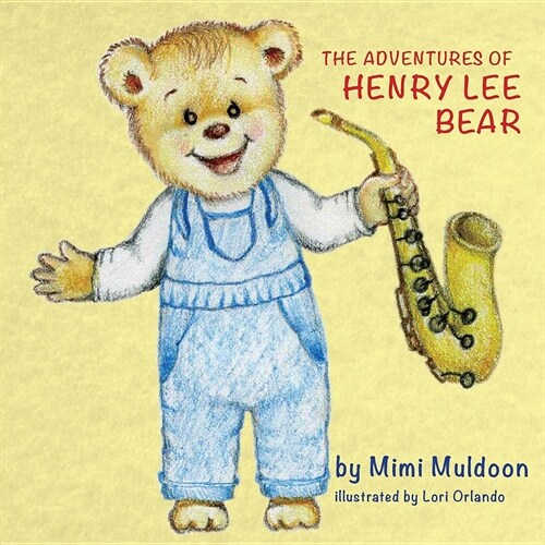 The Adventures of Henry Lee Bear (Paperback)