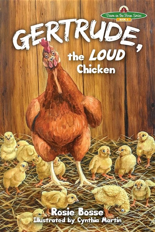 Gertrude, the LOUD Chicken (Paperback)