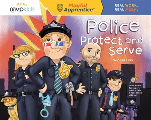 Police Protect and Serve (Paperback)