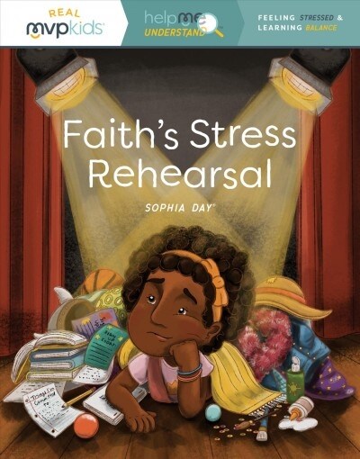 Faiths Stress Rehearsal: Feeling Stressed & Learning Balance (Paperback)