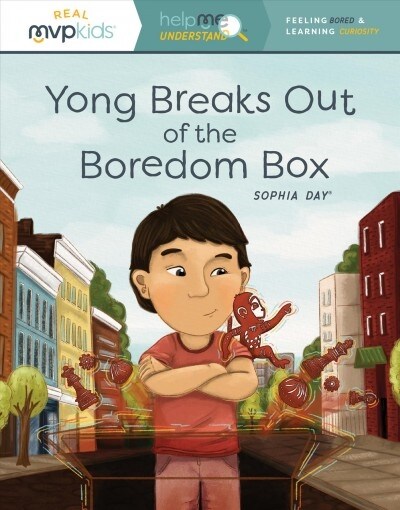 Yong Breaks Out of the Boredom Box: Feeling Bored & Learning Curiosity (Paperback)