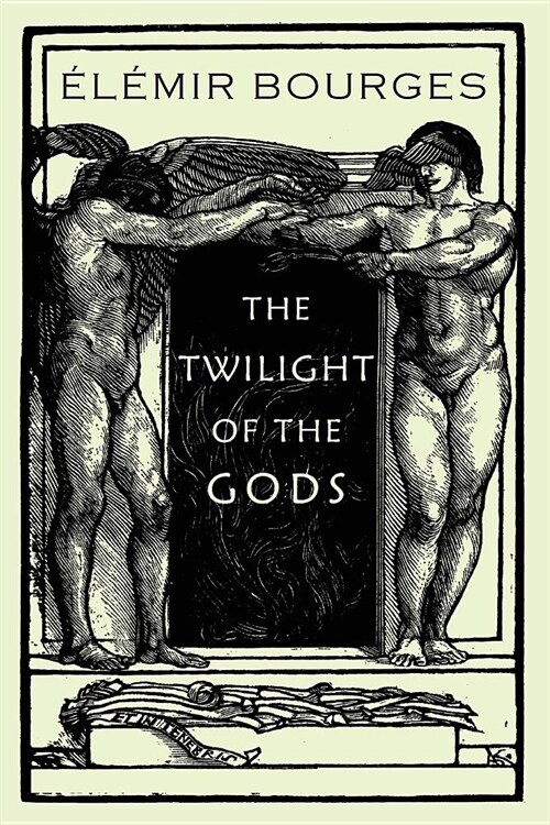 The Twilight of the Gods (Paperback)