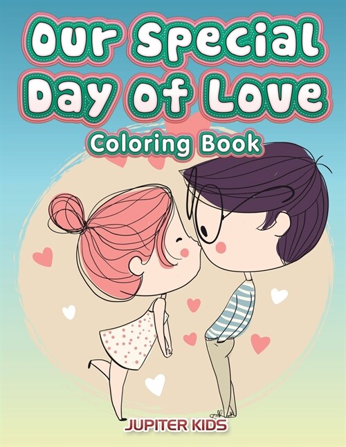 Our Special Day of Love Coloring Book (Paperback)