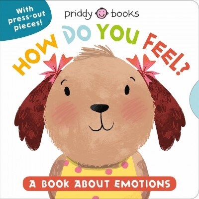 My Little World: How Do You Feel?: A Book about Emotions (Board Books)