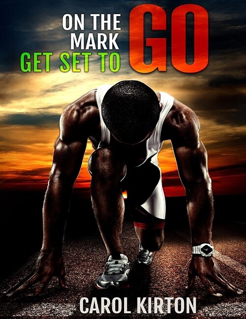 On the Mark, Get Set, to Go (Paperback)